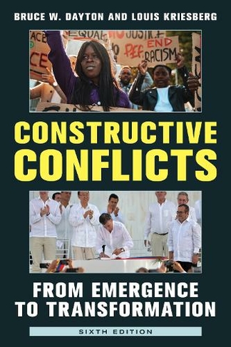 Constructive Conflicts: From Emergence to Transformation (Sixth Edition)