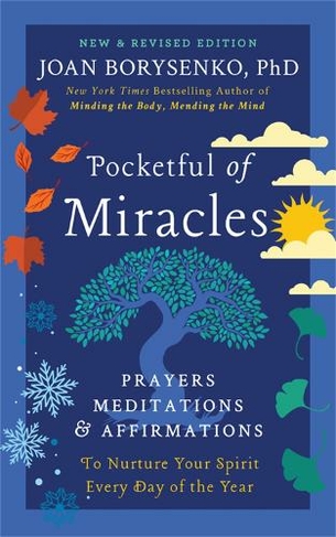 Pocketful of Miracles (Revised and Updated): Prayers, Meditations, and Affirmations to Nurture Your Spirit Every Day of the Year