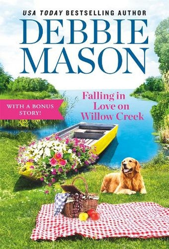 Falling in Love on Willow Creek: Includes a bonus story