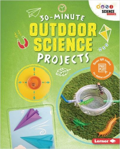 30-Minute Outdoor Science Projects: (30-Minute Makers)