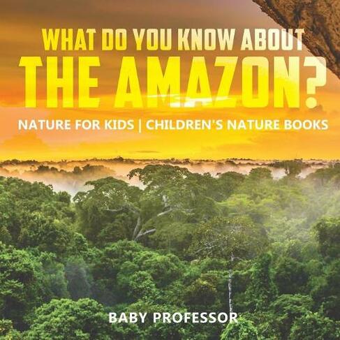 What Do You Know About the Amazon