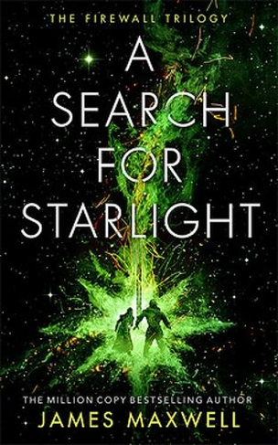 A Search for Starlight: (The Firewall Trilogy 3)