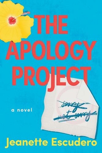The Apology Project: A Novel