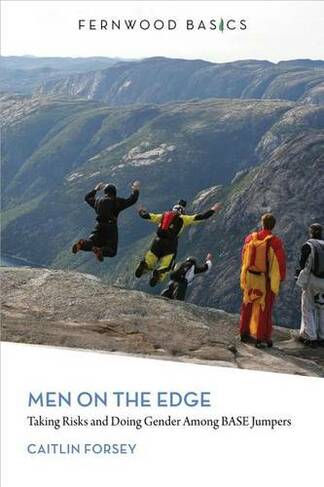 Men on the Edge: (Fernwood Basics Series)