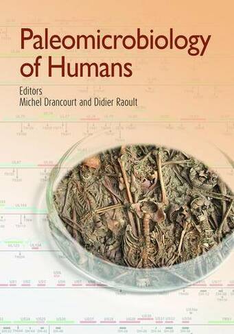 Paleomicrobiology of Humans: (ASM Books)