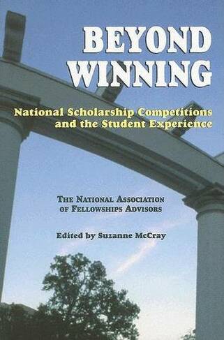 Beyond Winning: National Scholarship Competitions and the Student Experience
