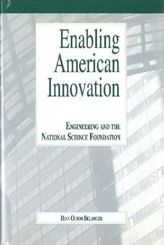 Enabling American Innovation: Engineering and the National Science Foundation