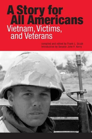 A Story for All Americans: Vietnam, Victims, and Veterans