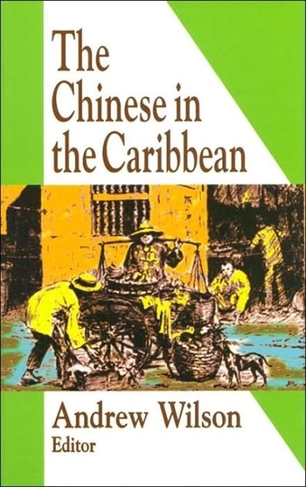 The Chinese in the Caribbean: (illustrated Edition)