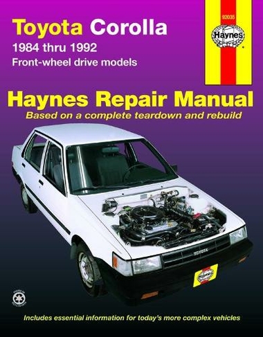 Toyota Corolla FWD (1984-1992) Haynes Repair Manual (USA): (3rd Revised edition)