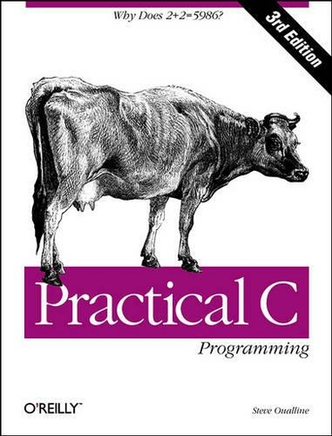 Practical C Programming 3e: (3rd Revised edition)