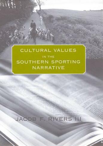 Cultural Values in the Southern Sporting Narrative