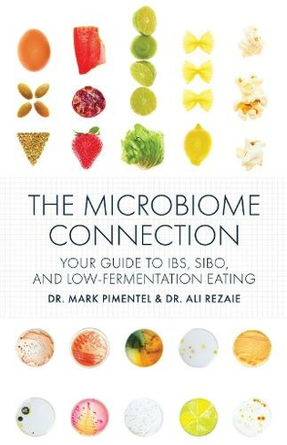 Building a Better Biome: Understanding the Microbiome's Connection to Health and Gut Happiness