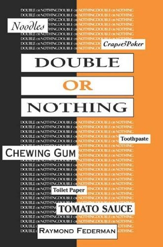 Double or Nothing: A Real Fictitious Discourse