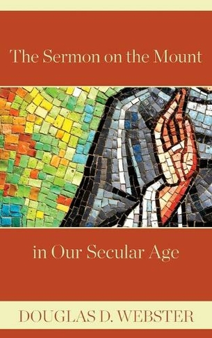 The Sermon on the Mount in Our Secular Age