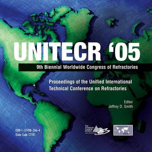 Unitecr '05: Proceedings of the Unified International Technical Conference on Refractories Set - Book and CD-ROM