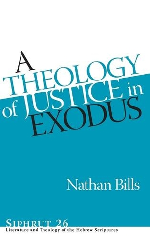 A Theology of Justice in Exodus: (Siphrut)
