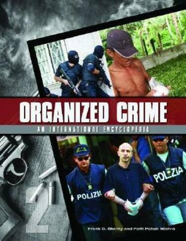 Organized Crime [2 volumes]: From Trafficking to Terrorism