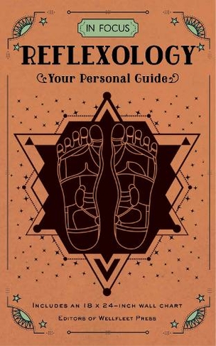 In Focus Reflexology: Volume 10 Your Personal Guide (In Focus)