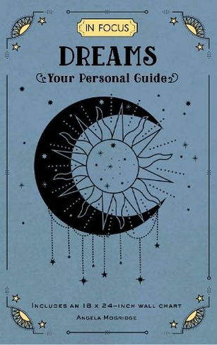 In Focus Dreams: Volume 17 Your Personal Guide (In Focus)