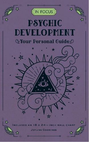 In Focus Psychic Development: Volume 18 Your Personal Guide (In Focus)