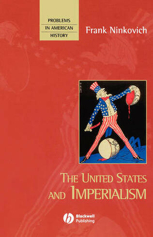 The United States and Imperialism: (Problems in American History)