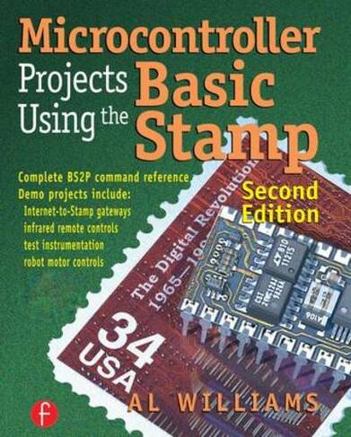 Microcontroller Projects Using the Basic Stamp: (2nd edition)