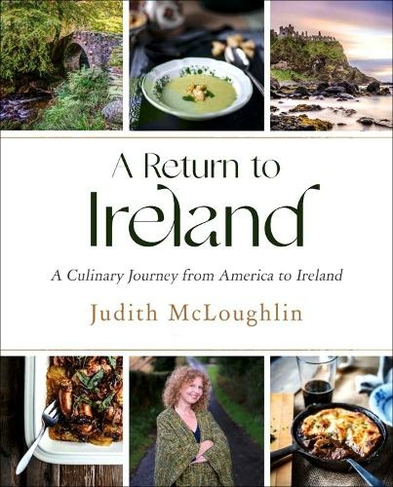 A Return To Ireland: A Culinary Journey from America to Ireland
