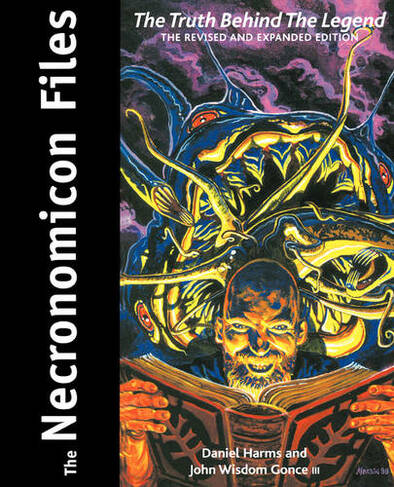 The Necronomicon Files: The Truth Behind the Legend