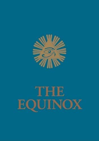 Blue Equinox: The Equinox, Vol. III, No. 1 (Equinox Series)