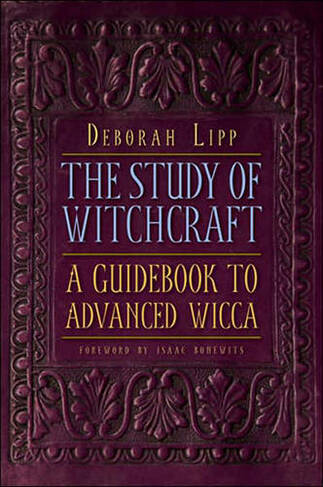 Study of Witchcraft: A Guidebook to Advanced Wicca