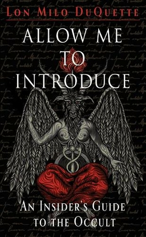 Allow Me to Introduce: An Insider's Guide to the Occult