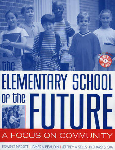 The Elementary School of the Future: A Focus on Community