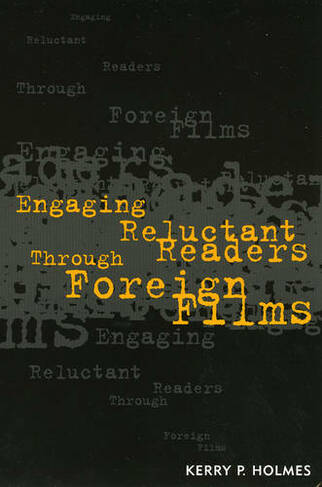 Engaging Reluctant Readers Through Foreign Films