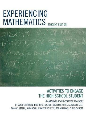 Experiencing Mathematics: Activities to Engage the High School Student (Student Edition)