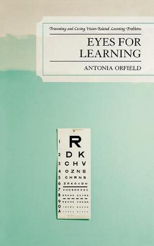 Eyes for Learning: Preventing and Curing Vision-Related Learning Problems