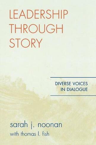 Leadership through Story: Diverse Voices in Dialogue