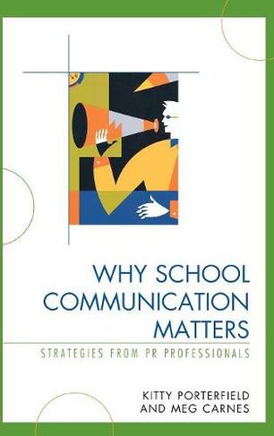 Why School Communication Matters: Strategies From PR Professionals