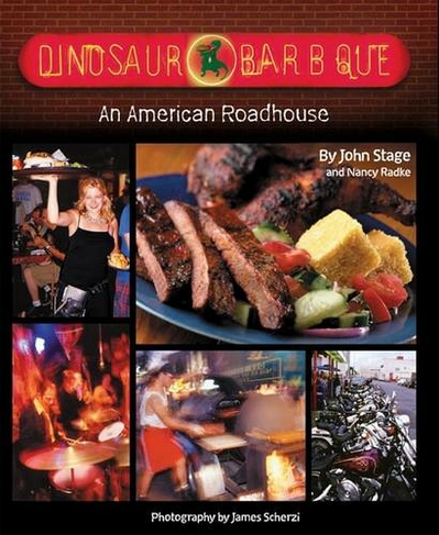 Dinosaur Bar B Que: An American Roadhouse