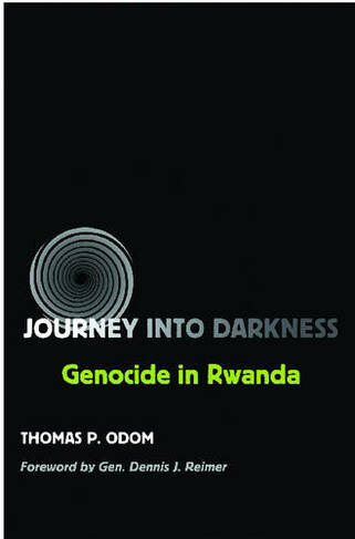 Journey into Darkness: Genocide in Rwanda (Texas A & M University Military History)