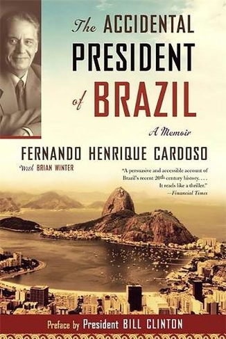 The Accidental President of Brazil: A Memoir