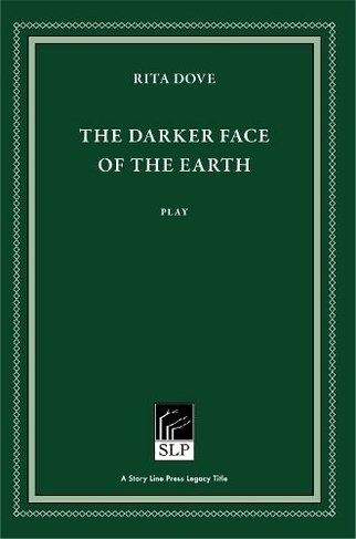 The Darker Face of the Earth: (4th New edition)