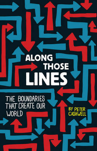 Along Those Lines: The Boundaries That Create Our World