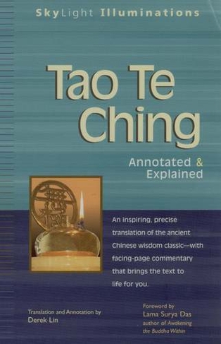 Tao Te Ching: Annotated & Explained (Skylight Illuminations)