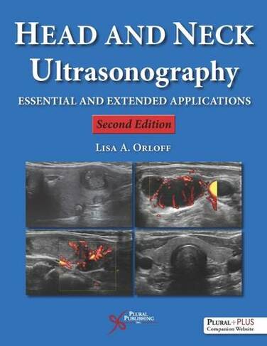 Head and Neck Ultrasonography: Essential and Extended Applications (2nd Revised edition)