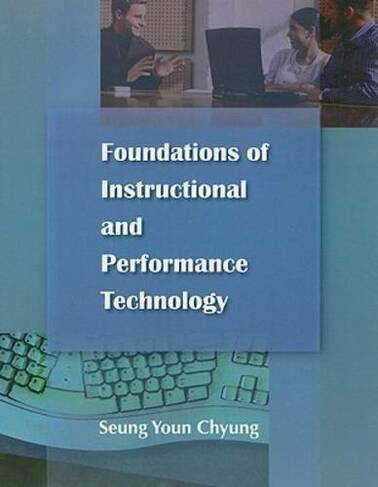 Foundations of Instructional Performance Technology