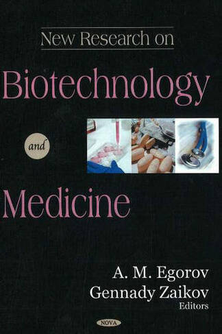 New Research on Biotechnology & Medicine