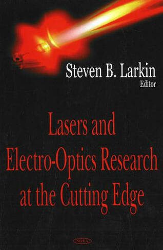 Lasers & Electro-Optics Research at the Cutting Edge