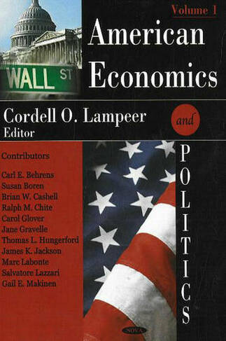American Economics & Politics: Volume 1