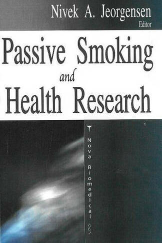 Passive Smoking & Health Research